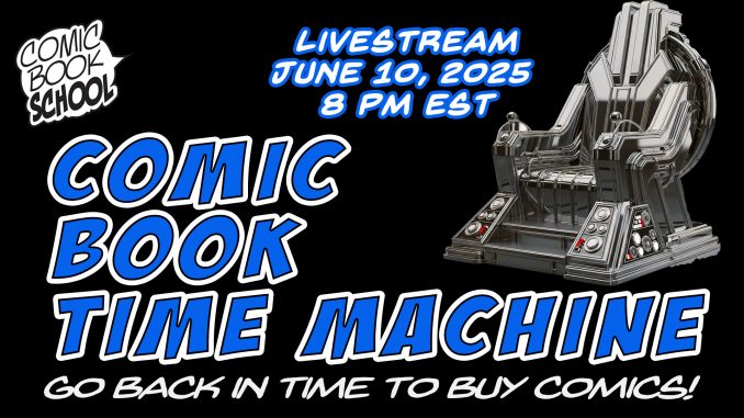 CBSLive-Comic-Book-Time-Machine-6-10-2025-v1a comic book time machine graphic